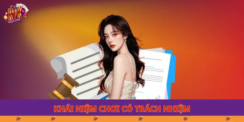 Khái niệm chơi có trách nhiệm